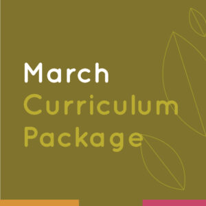 March Curriculum Package