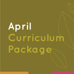 April Curriculum Package