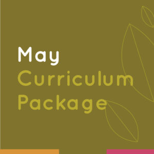 May Curriculum Package