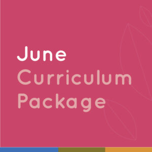 June Curriculum Package